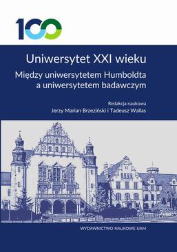 ebook Uniwersytet XXI wieku. Między uniwersytetem Humboldta a uniwersytetem badawczym