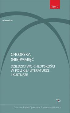 ebook Chłopska (nie)pamięć. Dziedzictwo chłopskości w polskiej literaturze i kulturze