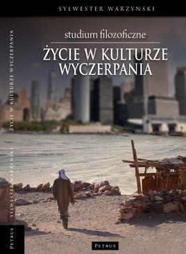 ebook Życie w kulturze wyczerpania. Studium filozoficzne