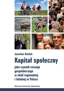 ebook Kapitał społeczny jako czynnik rozwoju gospodarczego w skali regionalnej i lokalnej w Polsce