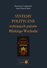 ebook Systemy polityczne wybranych państw Bliskiego Wschodu - Katarzyna Czajkowska,Anna Diawoł-Sitko