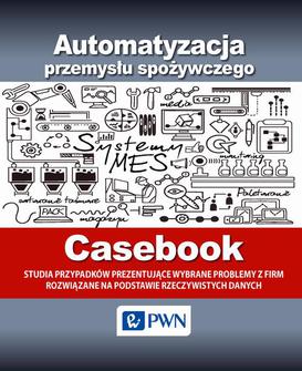 ebook Automatyzacja przemysłu spożywczego - Casebook