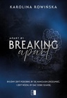 ebook Breaking Apart - Karolina Rowińska