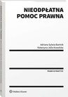 ebook Nieodpłatna pomoc prawna - Adriana Sylwia Bartnik,Katarzyna Julia Kowalska