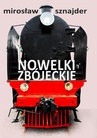 ebook Nowelki zbójeckie - Mirosław Sznajder