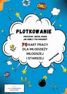 ebook Plotkowanie. 70 kart pracy dla młodzieży młodszej i starszej - Katarzyna Skoczylas-Płuska