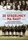 ebook Ze strzelnicy na raut - Czesław Witkowski