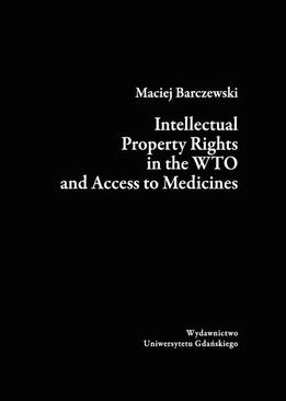 ebook Intellectual Property Rights in the WTO and Access to Medicines