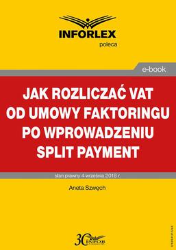 ebook Jak rozliczać VAT od umowy faktoringu po wprowadzeniu split payment