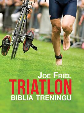 ebook Triatlon. Biblia treningu
