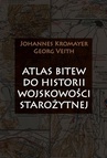 ebook Atlas bitew do historii wojskowości starożytnej - Johannes Kromayer,Georg Veith