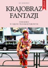 ebook Krajobraz fantazji. Harajuku w ujęciu transkulturowym - Lily Adamowicz