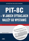 ebook PIT-8C - w jakich sytuacjach należy go wypełnić - Katarzyna Wojciechowska