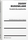 ebook Zgody budowlane. Poradnik dla projektantów - Michał Bursztynowicz,Martyna Sługocka