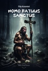 ebook Homo fatuus sanctus - Filip Krzemień