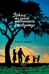 ebook Szkice do teorii wychowania kreatywnego - J. Andrzej Sowiński