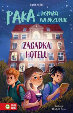 ebook Paka z domku na drzewie. Zagadka hotelu