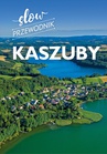 ebook Kaszuby. Slow przewodnik - Monika Gajewska-Okonek