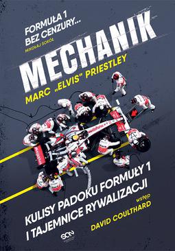 ebook Mechanik. Kulisy padoku F1 i tajemnice McLarena