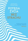 ebook Potęga życia bez strachu - Gelong Thubten