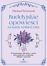 ebook Buddyjskie opowieści na każdy tydzień roku - Michael Steinwand