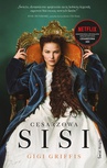 ebook Cesarzowa Sisi - Gigi Griffis