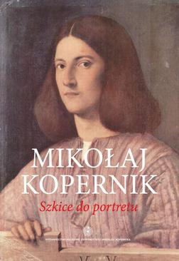 ebook Mikołaj Kopernik. Szkice do portretu