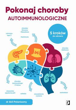 ebook Pokonaj choroby autoimmunologiczne. 5 kroków do zdrowia