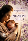 ebook Zranione serca - Urszula Gajdowska