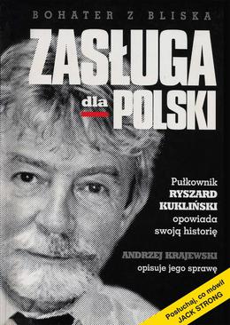 ebook Zasługa dla Polski. Pułkownik Ryszard Kukliński opowiada swoją historię
