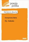 ebook Oj, matusiu - Maria Konopnicka