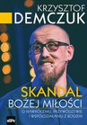 ebook Skandal Bożej miłości - Krzysztof Demczuk