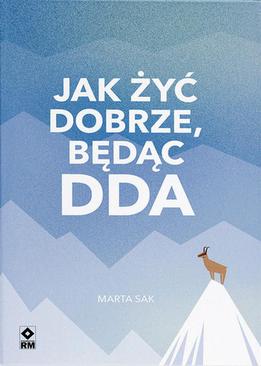 ebook Jak żyć dobrze, będąc DDA