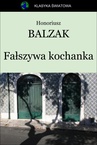 ebook Fałszywa kochanka - Honore de Balzac,Honoriusz Balzak
