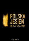 ebook Polska jesień - Jan Józef Szczepański