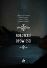 ebook Nordyckie opowieści - Kinga Eysturland,Agnes Ársól Bikowska,Anna A. Prorok,Emiliana Konopka