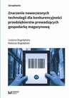 ebook Znaczenie nowoczesnych technologii dla konkurencyjności przedsiębiorstw prowadzących gospodarkę magazynową - Justyna Bogołębska,Mateusz Bogołębski