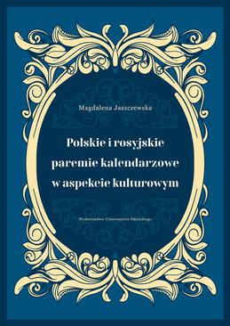 ebook Polskie i rosyjskie paremie kalendarzowe w aspekcie kulturowym