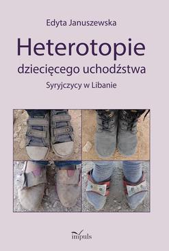 ebook Heterotopie dziecięcego uchodźstwa