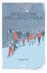 ebook Rodzina pielgrzymia - Piotr Pit