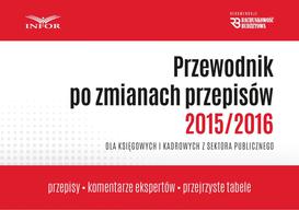 ebook PRZEWODNIK PO ZMIANACH PRZEPISÓW 2015/2016 DLA KSIĘGOWYCH I KADROWYCH w jsfp