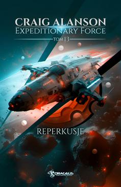 ebook Expeditionary Force. Tom 13. Reperkusje