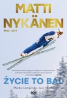 ebook Matti Nykänen. Życie to bal - Marko Lempinen,Jussi Niemi