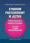 ebook Syndrom postcovidowy w języku Polsko-bułgarskie studium przypadku. Raport z badań eksperymentalnych - Natalia Długosz,Andreana Eftimova