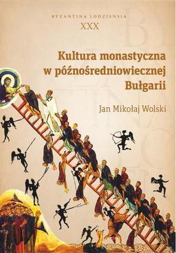 ebook Kultura monastyczna w późnośredniowiecznej Bułgarii