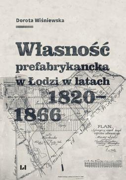 ebook Własność prefabrykancka w Łodzi w latach 1820-1866