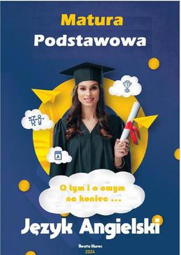 ebook Matura podstawowa. Język angielski o tym i o owym...na koniec