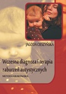 ebook Wczesna diagnoza i terapia zaburzeń autystycznych - Jagoda Cieszyńska
