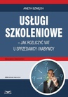 ebook Usługi szkoleniowe - jak rozliczyć VAT u sprzedawcy i nabywcy - ANETA SZWĘCH