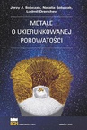 ebook Metale o ukierunkowanej porowatości - Jerzy J. Sobczak,Natalia Sobczak,Ludmil Drenchev